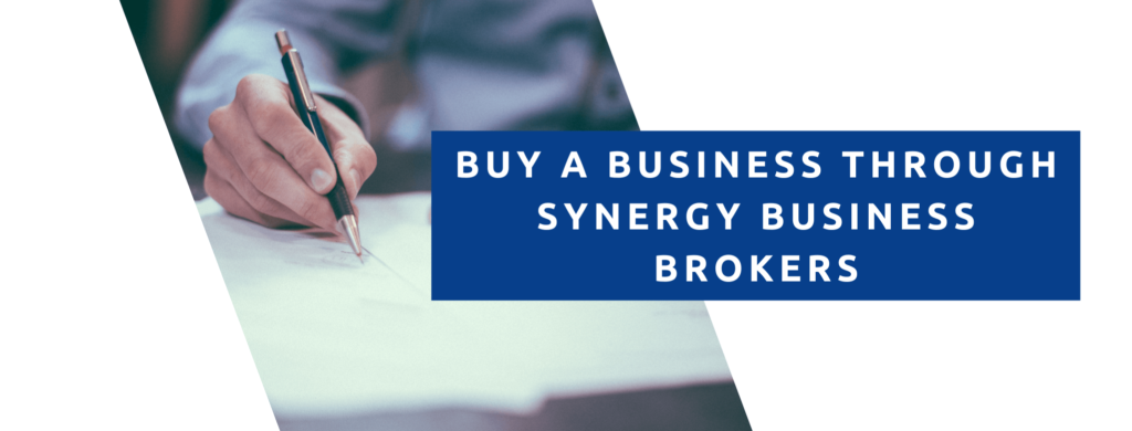 Buy a business through synergy business brokers.