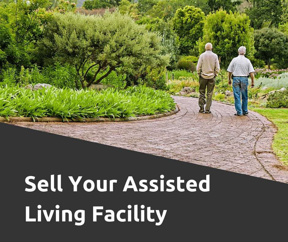 Sell your assisted living facility 