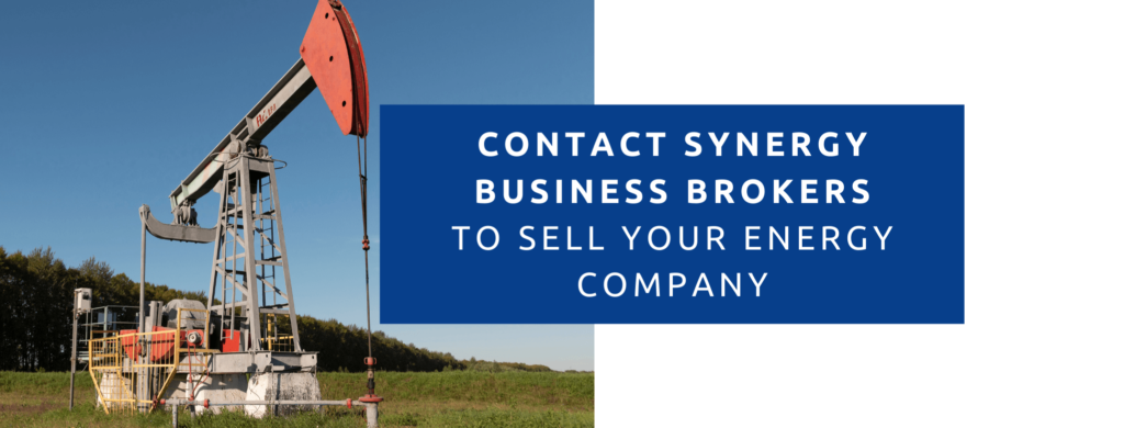 Contact synergy business brokers to sell your energy company.
