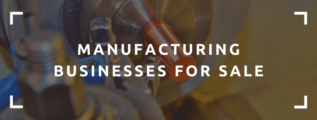 manufacturing businesses for sale.
