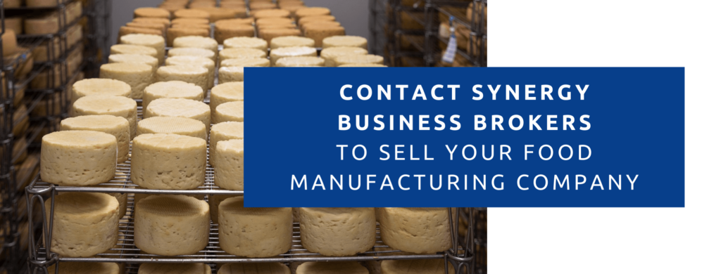 Contact Synergy Business Brokers to sell your food manufacturing business.