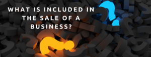What is included in the Sale of a Business - Q & A