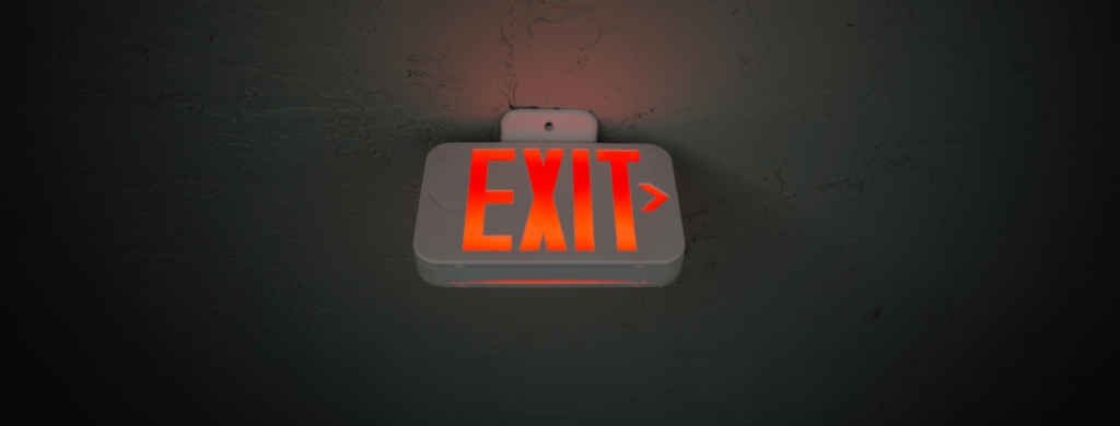 Exit your business.