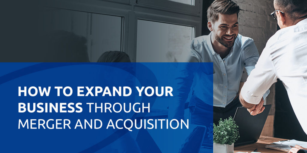 Expand your Business through a merger and acquisition