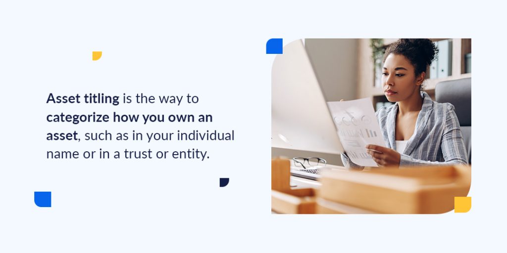 asset titling is a way to categorize how you own an asset
